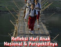 Refleksi Hari Anak Nasional dan Perspektifnya dalam Islam